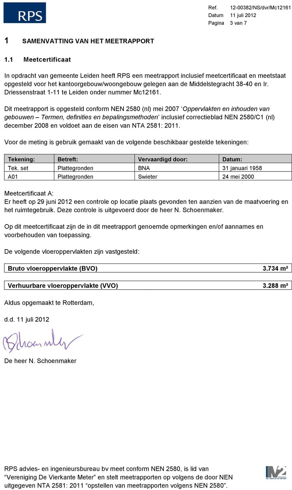 Ir. Driessenstraat 1-11 te Leiden onder nummer Mc12161.