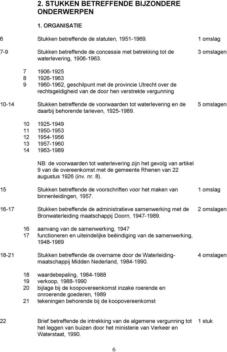 waterlevering en de daarbij behorende tarieven, 1925-1989.