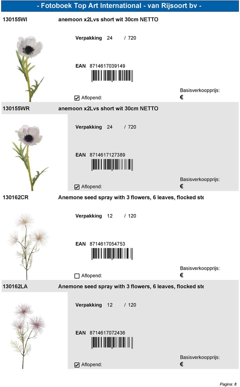 /] 130162CR Anemone seed spray with 3 flowers, 6 leaves, flocked stem, 63cm 12 / 120 8714617054753
