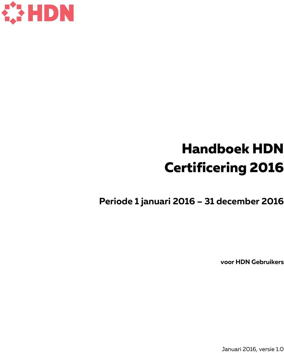 31 december 2016 voor HDN