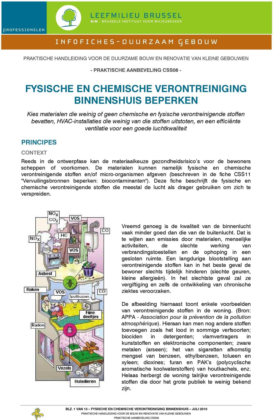 materiaalkeuze gezndheidsrisic s vr de bewners scheppen f vrkmen.