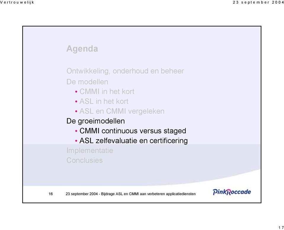 De groeimodellen CMMI continuous versus staged ASL