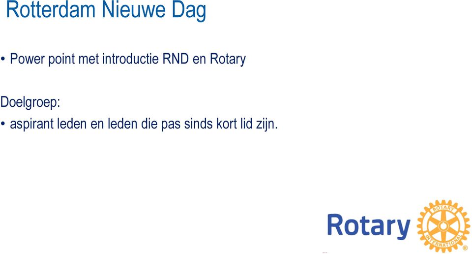 Rotary Doelgroep: aspirant