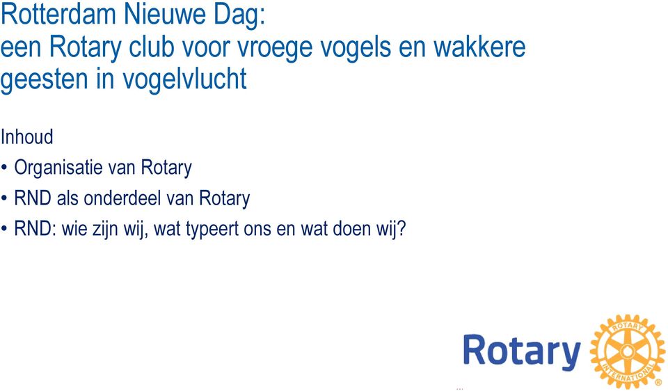 Organisatie van Rotary RND als onderdeel van