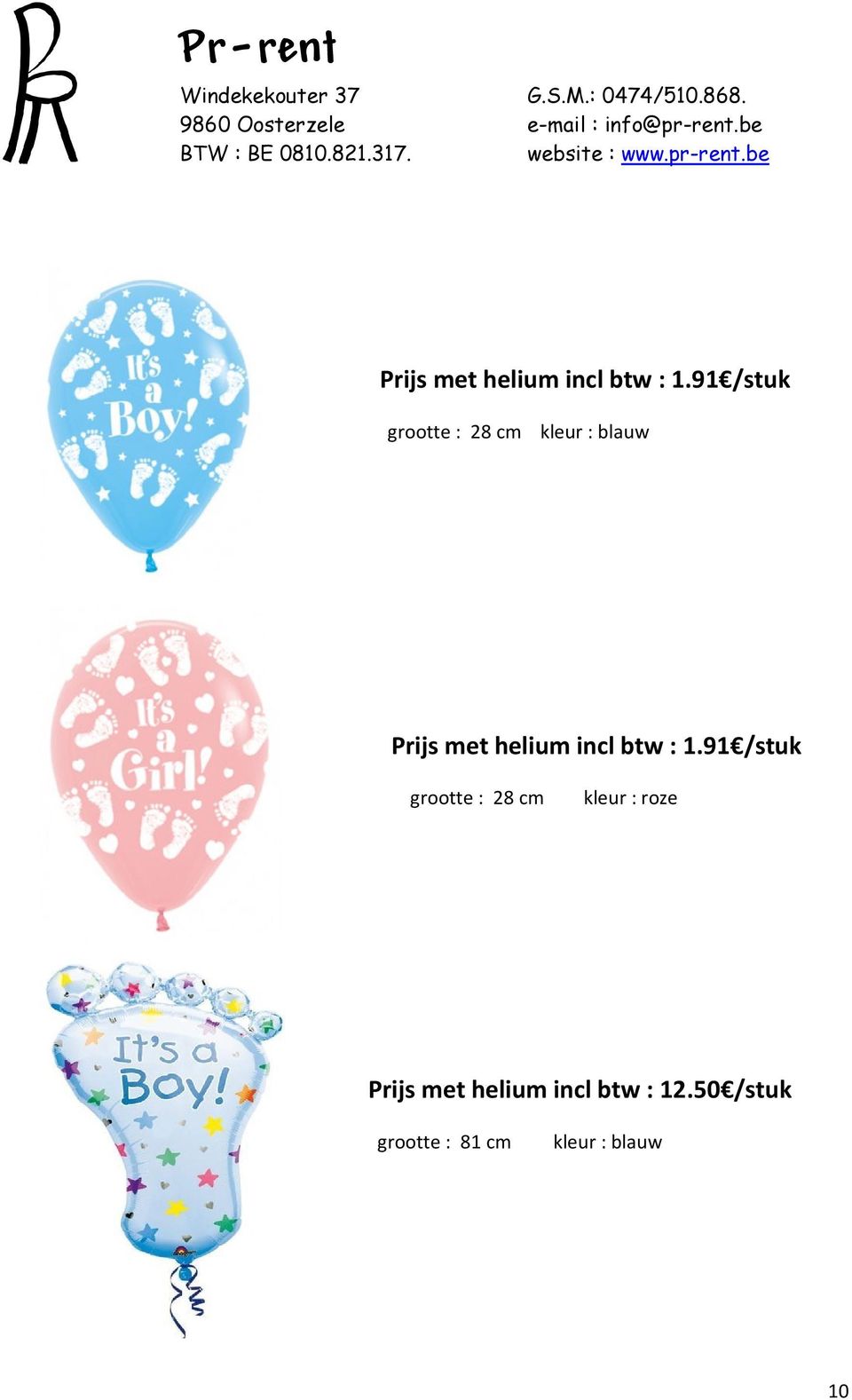 grootte : 28 cm kleur : roze met helium incl