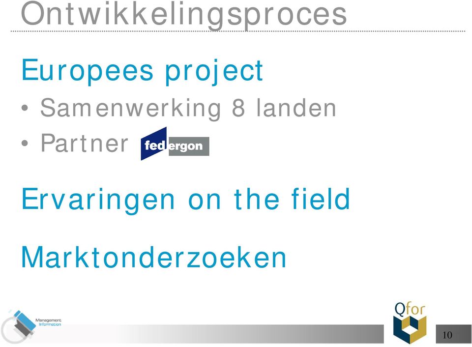 Samenwerking 8 landen