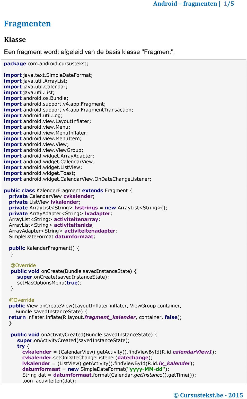 view.layoutinflater; import android.view.menu; import android.view.menuinflater; import android.view.menuitem; import android.view.view; import android.view.viewgroup; import android.widget.