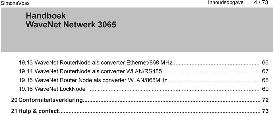 14 WaveNet RouterNode als converter WLAN/RS485... 67 19.