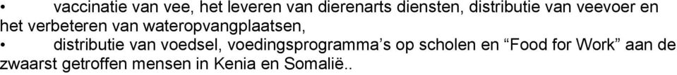 wateropvangplaatsen, distributie van voedsel,