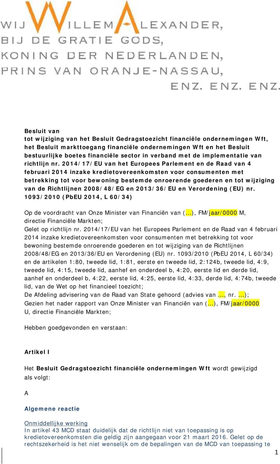 2014/17/EU van het Europees Parlement en de Raad van 4 februari 2014 inzake kredietovereenkomsten voor consumenten met betrekking tot voor bewoning bestemde onroerende goederen en tot wijziging van