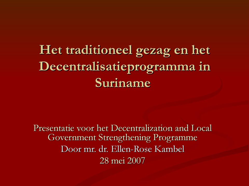 Presentatie voor het Decentralization and Local