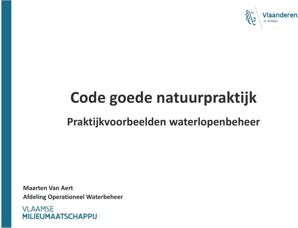 waterlopenbeheer Maarten Van