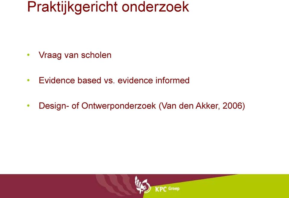 evidence informed Design- of