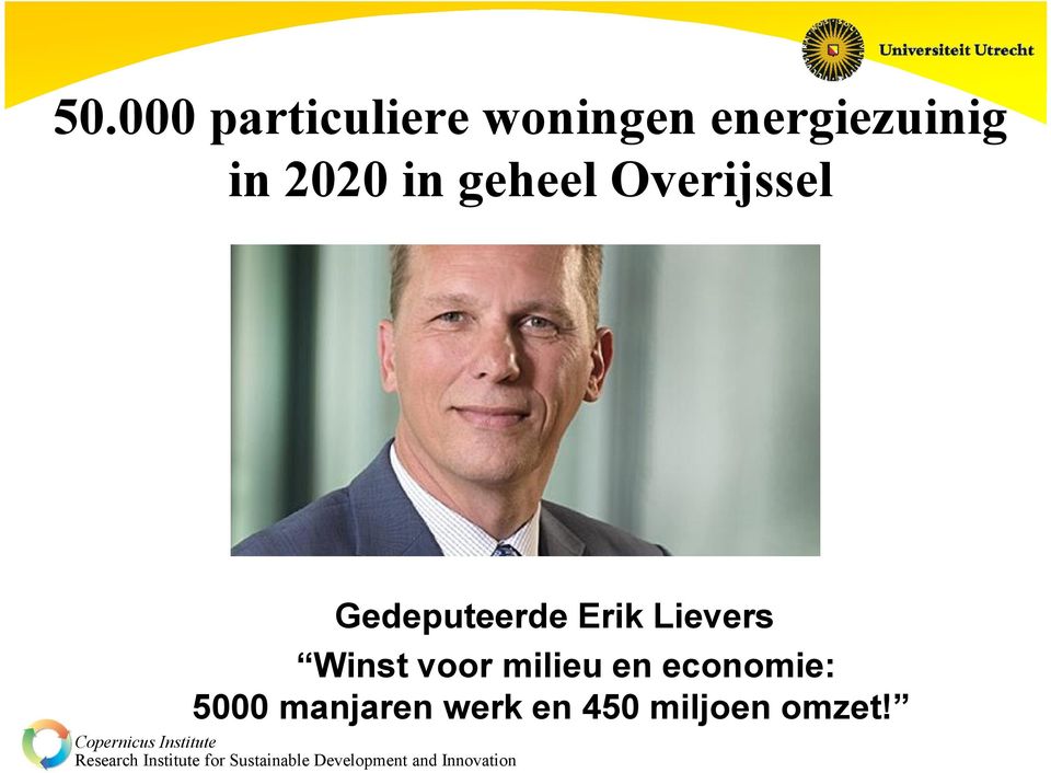 Erik Lievers Winst voor milieu en