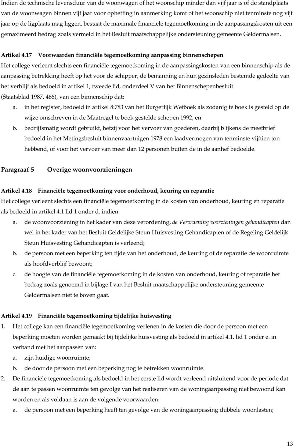 ondersteuning gemeente Geldermalsen. Artikel 4.