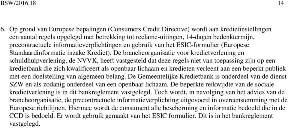 informatieverplichtingen en gebruik van het ESIC-formulier (Europese Standaardinformatie inzake Krediet).