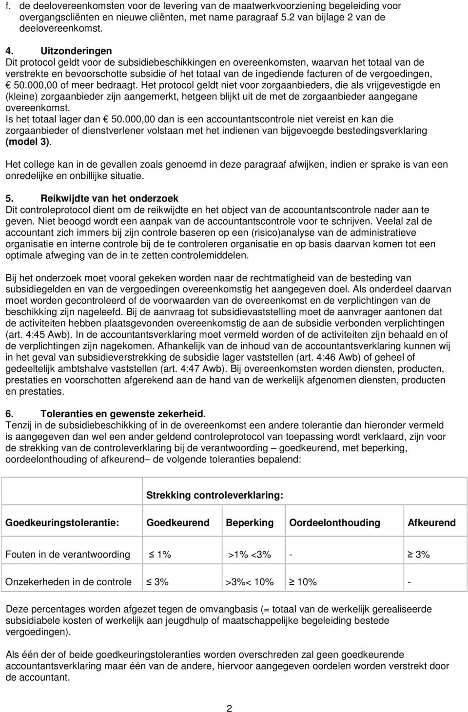 vergoedingen, 50.000,00 of meer bedraagt.