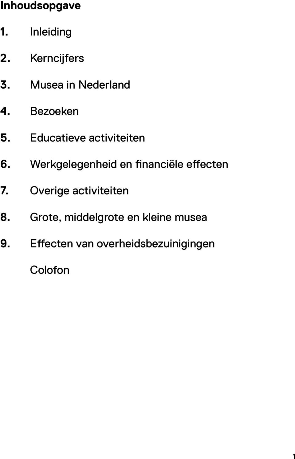 Werkgelegenheid en financiële effecten 7.