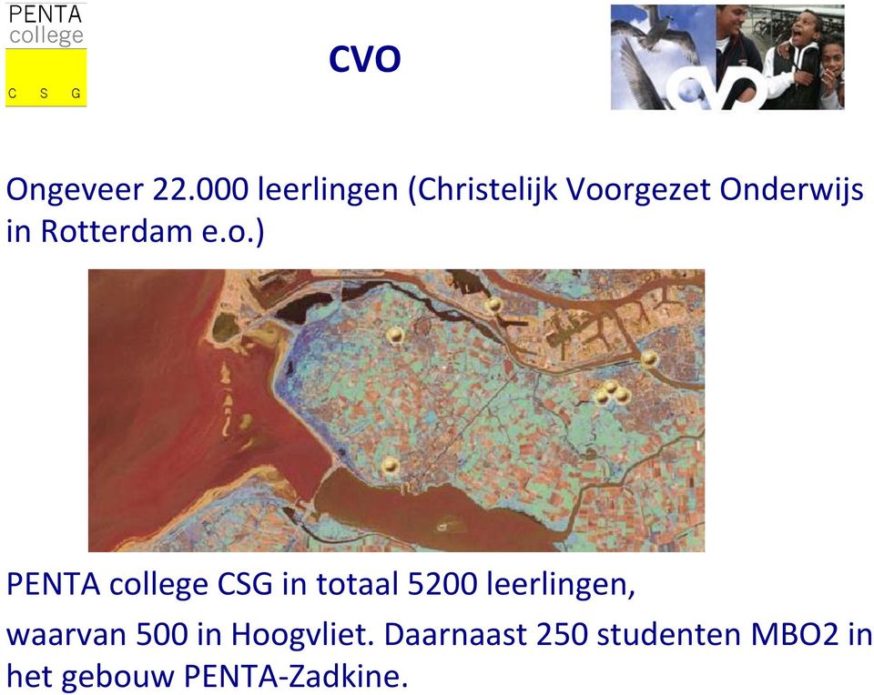 Rotterdam e.o.) PENTA college CSG in totaal 5200