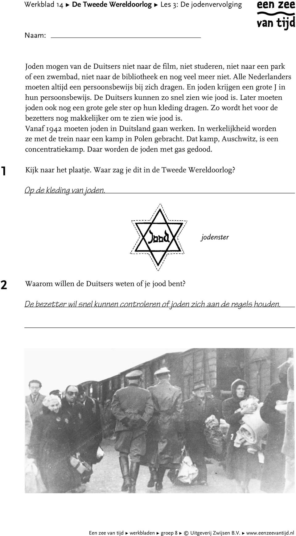 Later moeten joden ook nog een grote gele ster op hun kleding dragen. Zo wordt het voor de bezetters nog makkelijker om te zien wie jood is. Vanaf 94 moeten joden in Duitsland gaan werken.