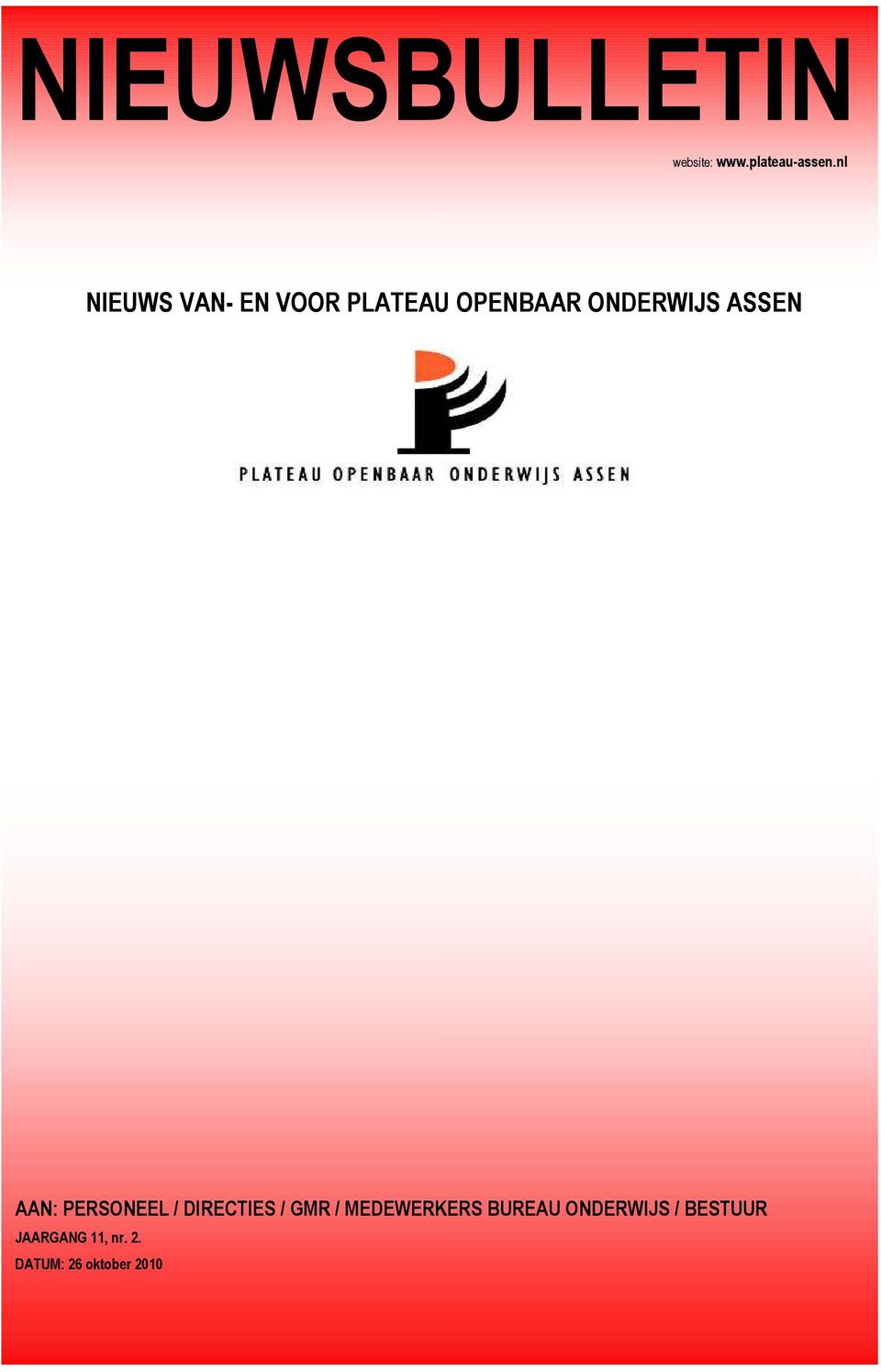 ASSEN AAN: PERSONEEL / DIRECTIES / GMR / MEDEWERKERS