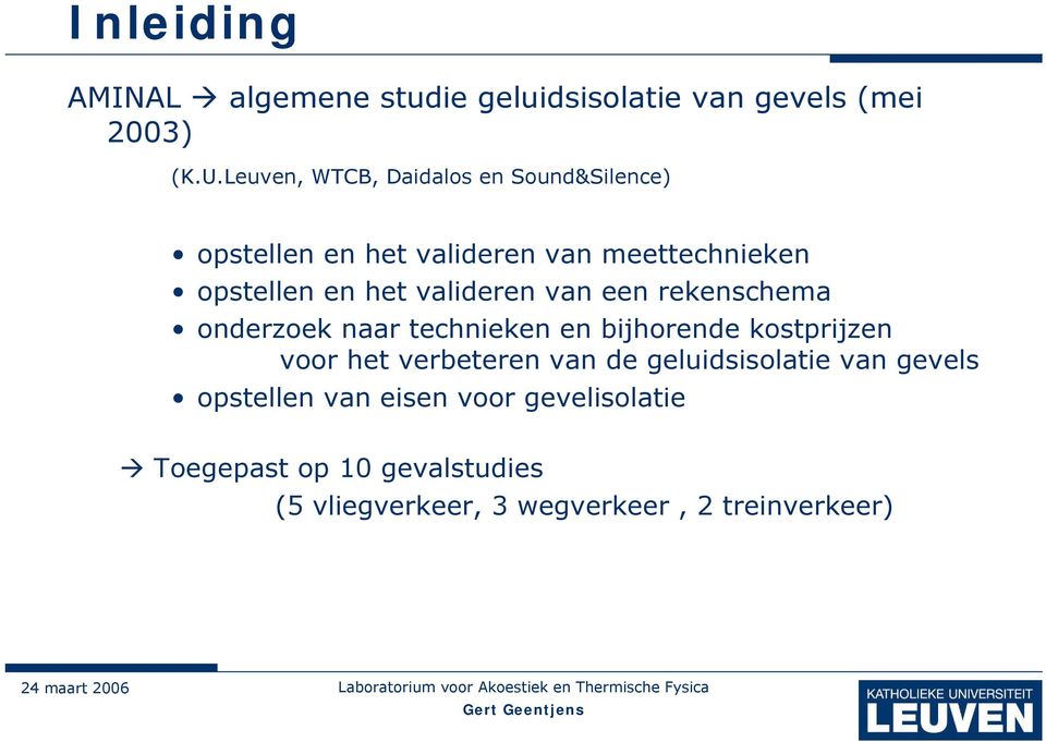 valideren van een rekenschema onderzoek naar technieken en bijhorende kostprijzen voor het verbeteren van