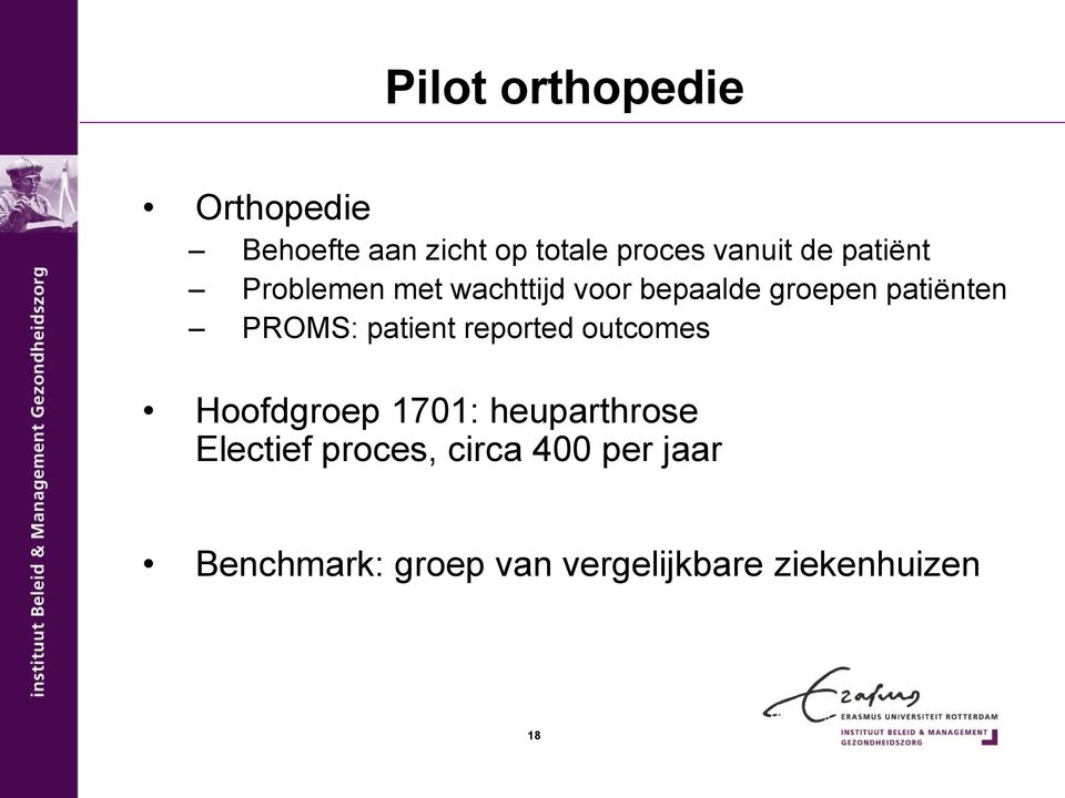 PROMS: patient reported outcomes Hoofdgroep 1701: heuparthrose Electief