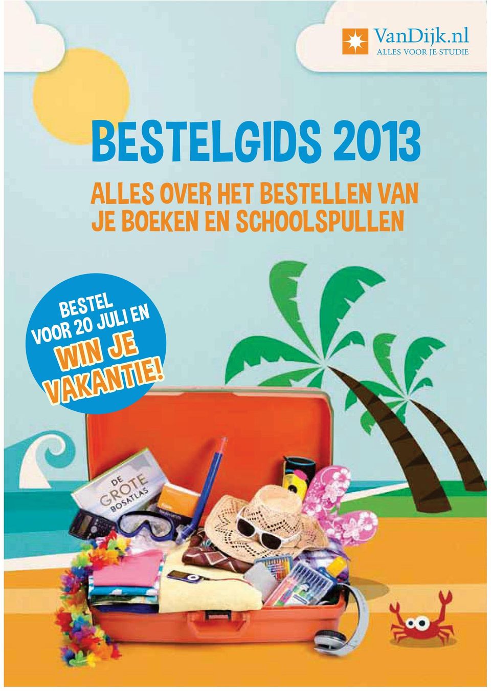 2013 ALLES OVER HET BESTELLEN VAN