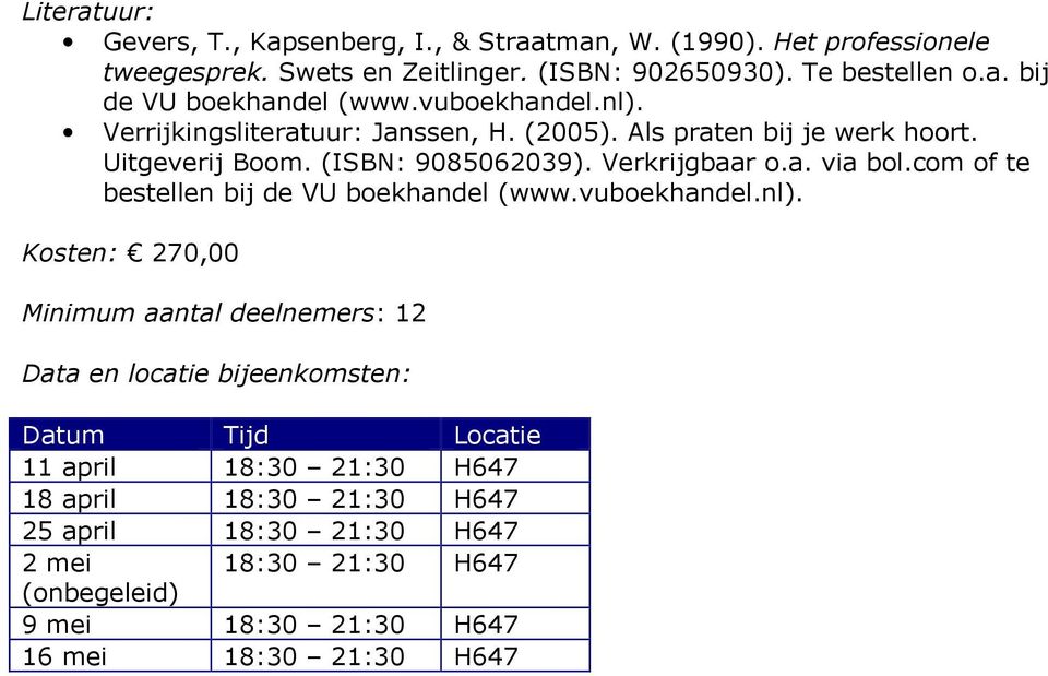 com of te bestellen bij de VU boekhandel (www.vuboekhandel.nl).