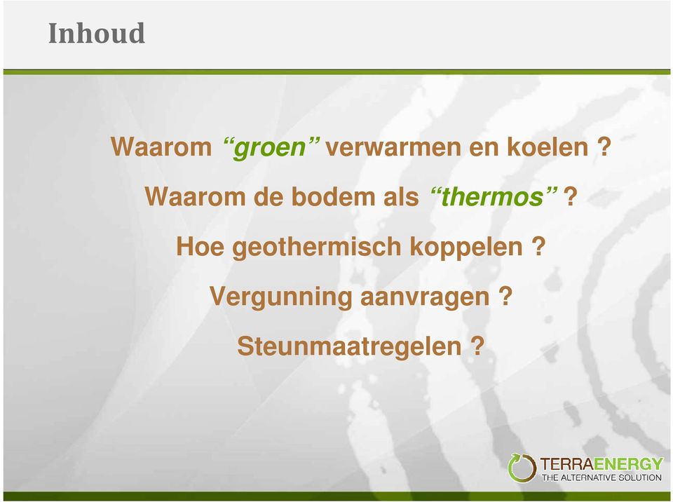 Waarom de bodem als thermos?