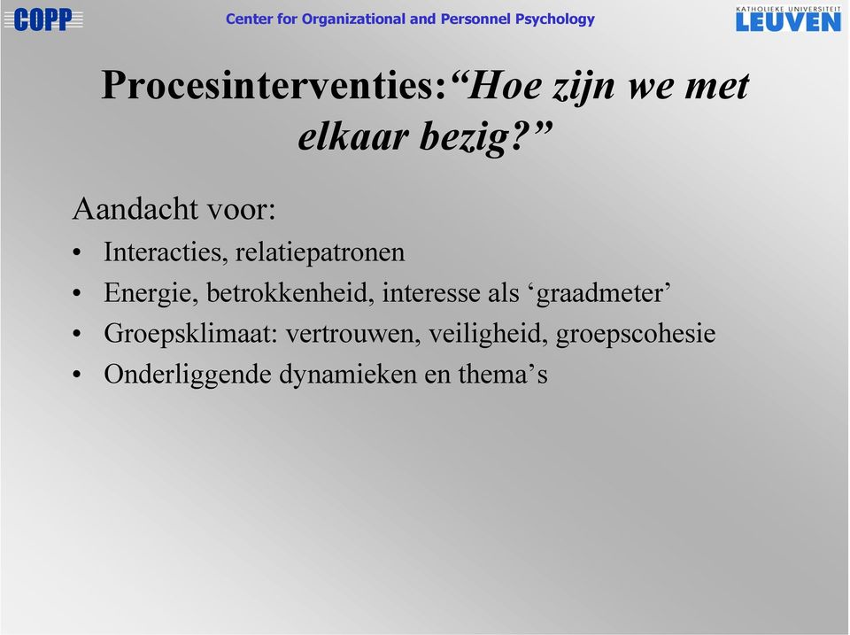 betrokkenheid, interesse als graadmeter Groepsklimaat: