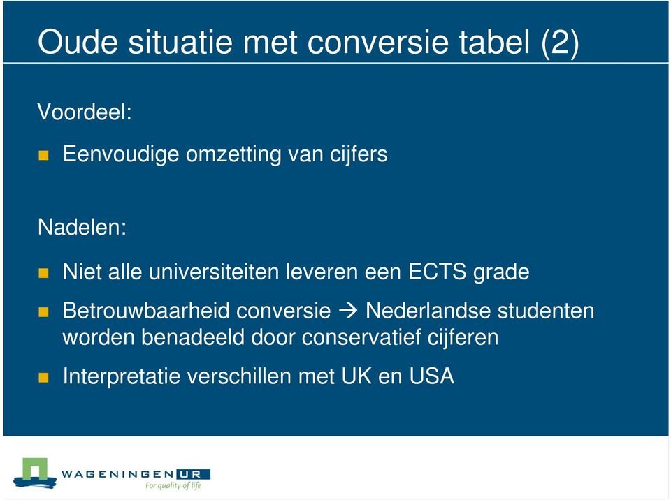 ECTS grade Betrouwbaarheid conversie Nederlandse studenten worden