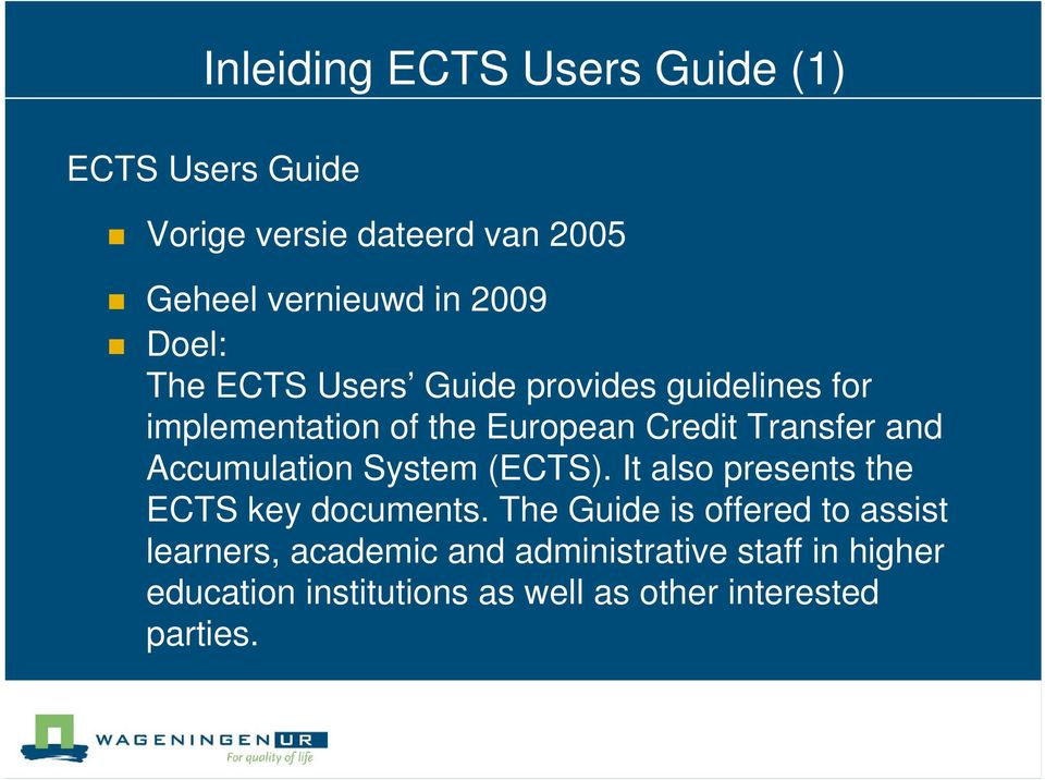 Accumulation System (ECTS). It also presents the ECTS key documents.