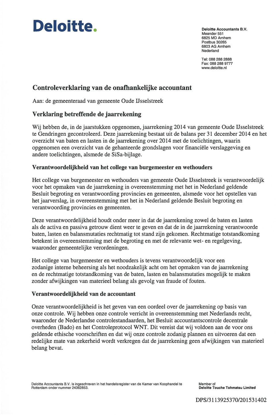 jaarrekening 2014 van gemeente Oude Ilsselstreek te Gendringen gecontroleerd.