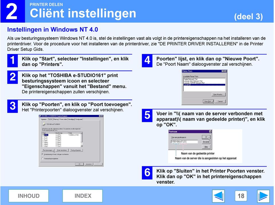 Voor de procedure voor het installeren van de printerdriver, zie "DE PRINTER DRIVER INSTALLEREN" in de Printer Driver Setup Gids. Klik op "Start", selecteer "Instellingen", en klik dan op "Printers".