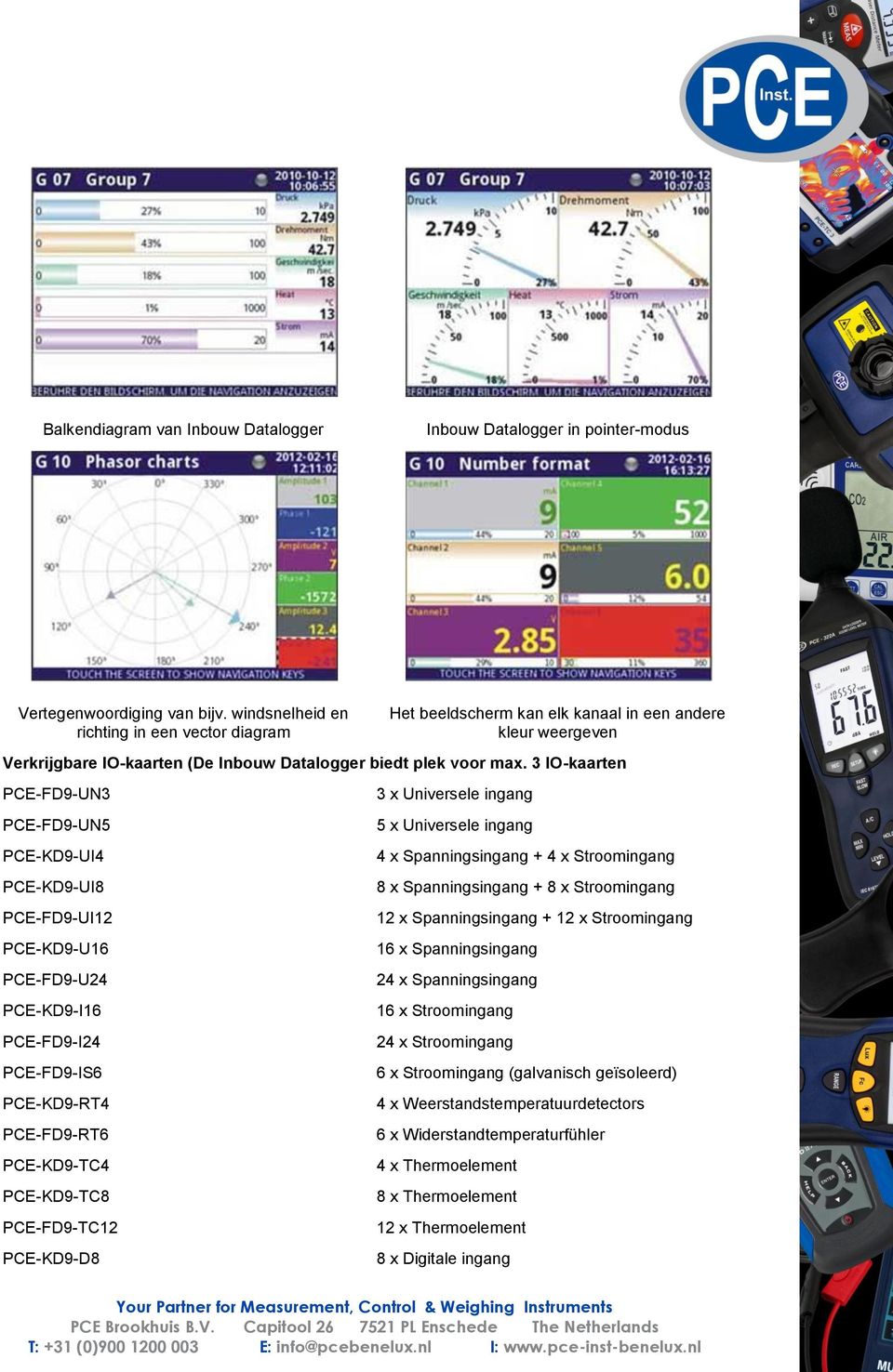 3 IO-kaarten PCE-FD9-UN3 PCE-FD9-UN5 PCE-KD9-UI4 PCE-KD9-UI8 PCE-FD9-UI12 PCE-KD9-U16 PCE-FD9-U24 PCE-KD9-I16 PCE-FD9-I24 PCE-FD9-IS6 PCE-KD9-RT4 PCE-FD9-RT6 PCE-KD9-TC4 PCE-KD9-TC8 PCE-FD9-TC12