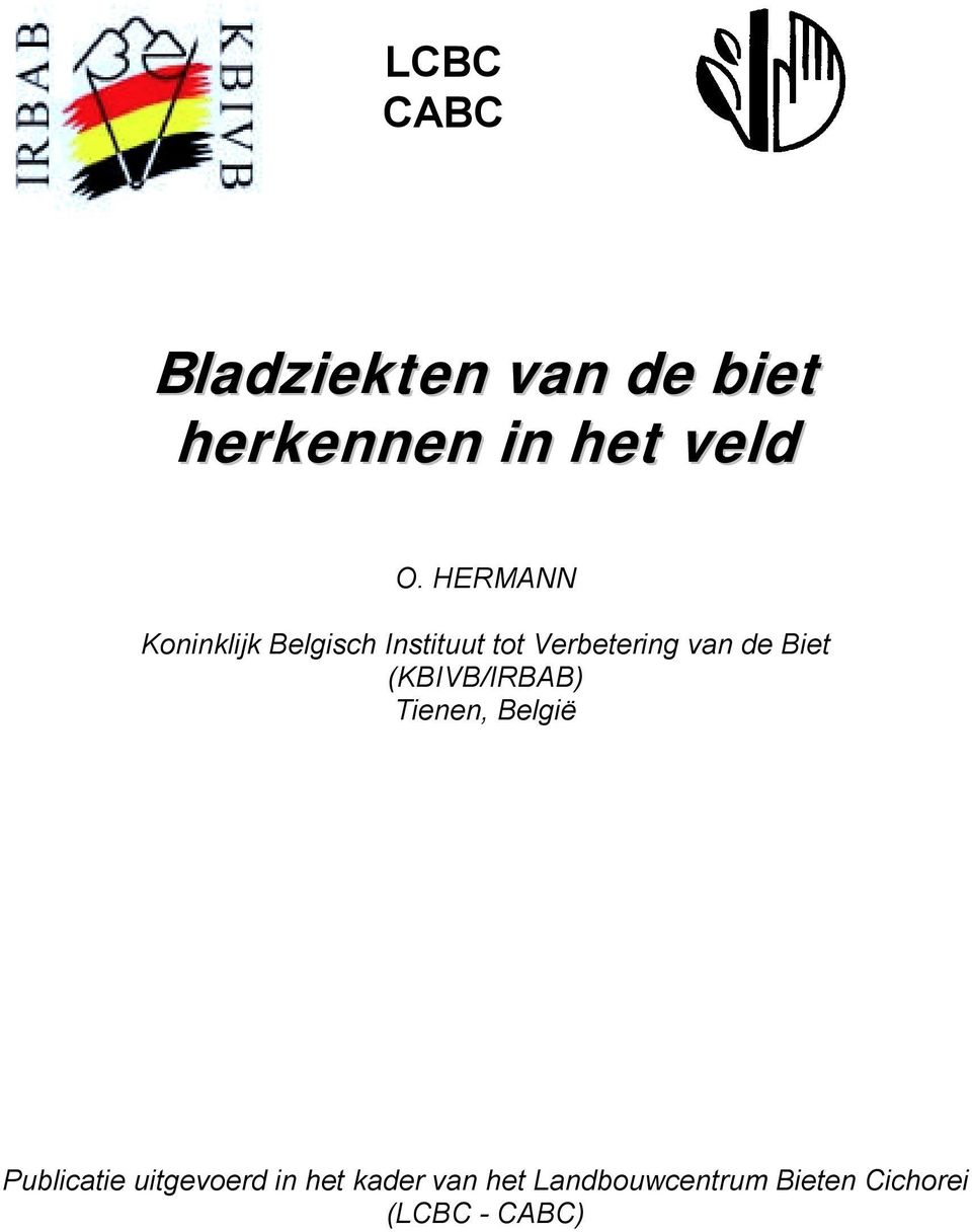 Biet (KBIVB/IRBAB) Tienen, België Publicatie uitgevoerd in