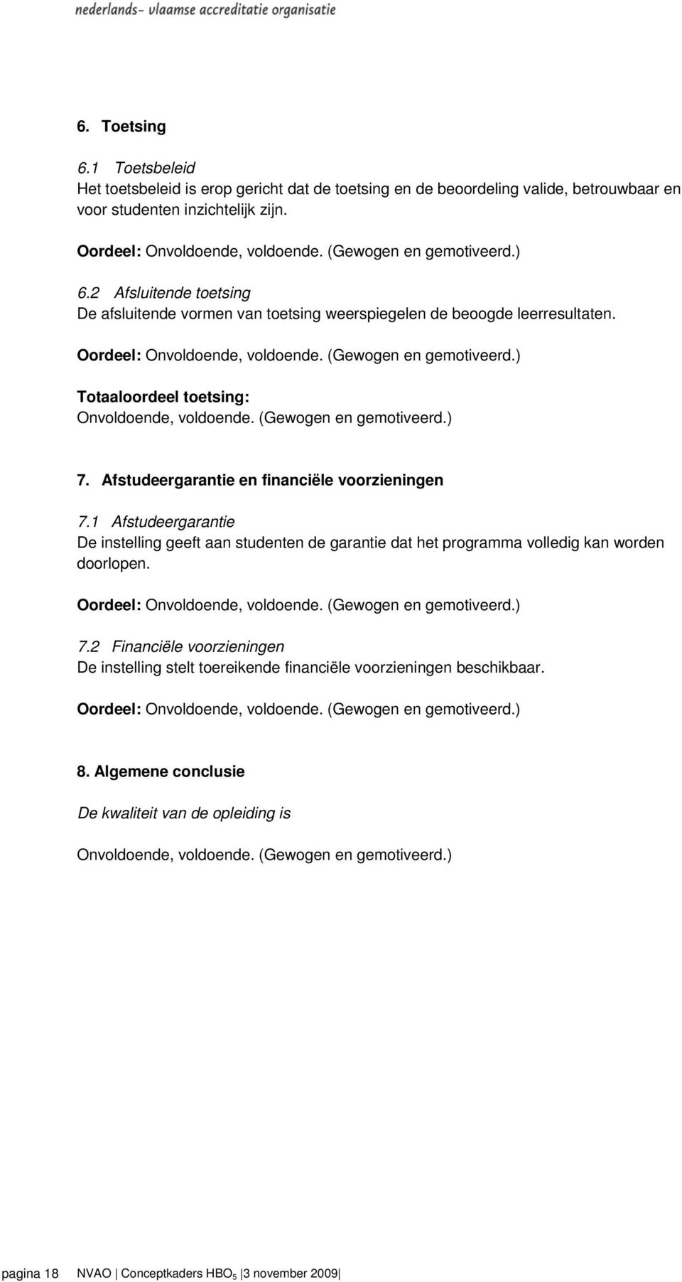 Afstudeergarantie en financiële voorzieningen 7.