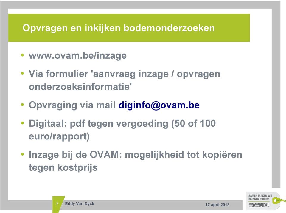 onderzoeksinformatie' Opvraging via mail diginfo@ovam.