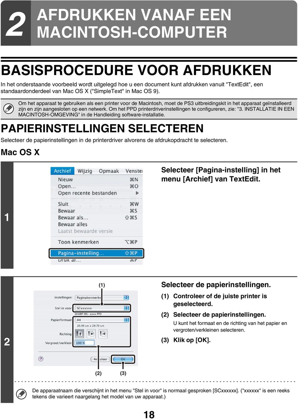 Om het PPD printerdriverinstellingen te configureren, zie: "3. INSTALLATIE IN EEN MACINTOSH-OMGEVING" in de Handleiding software-installatie.