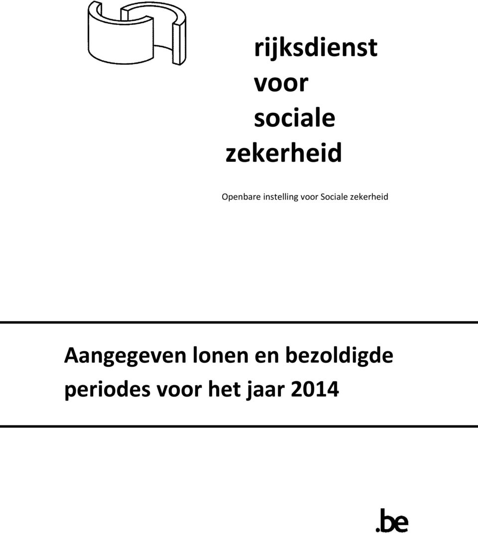 voor Sociale zekerheid Aangegeven