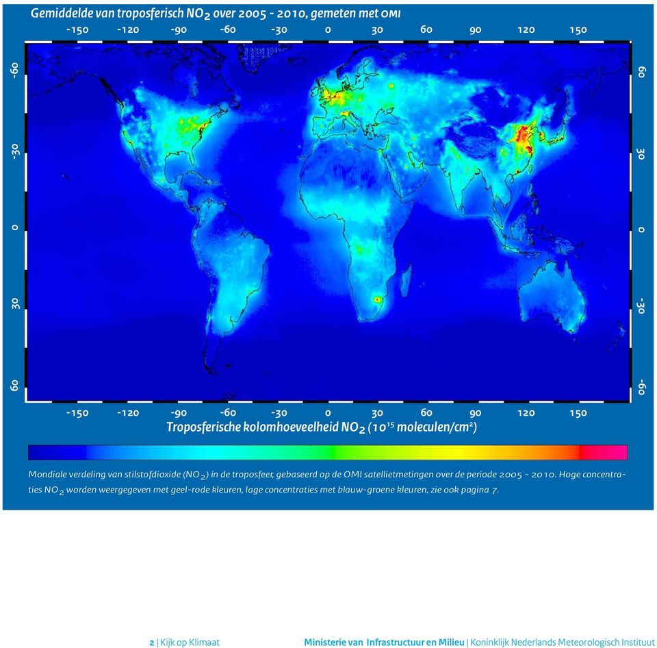 van stilstofdioxide (NO 2 ) in de troposfeer, gebaseerd op de OMI satellietmetingen over de periode 2005-2010.