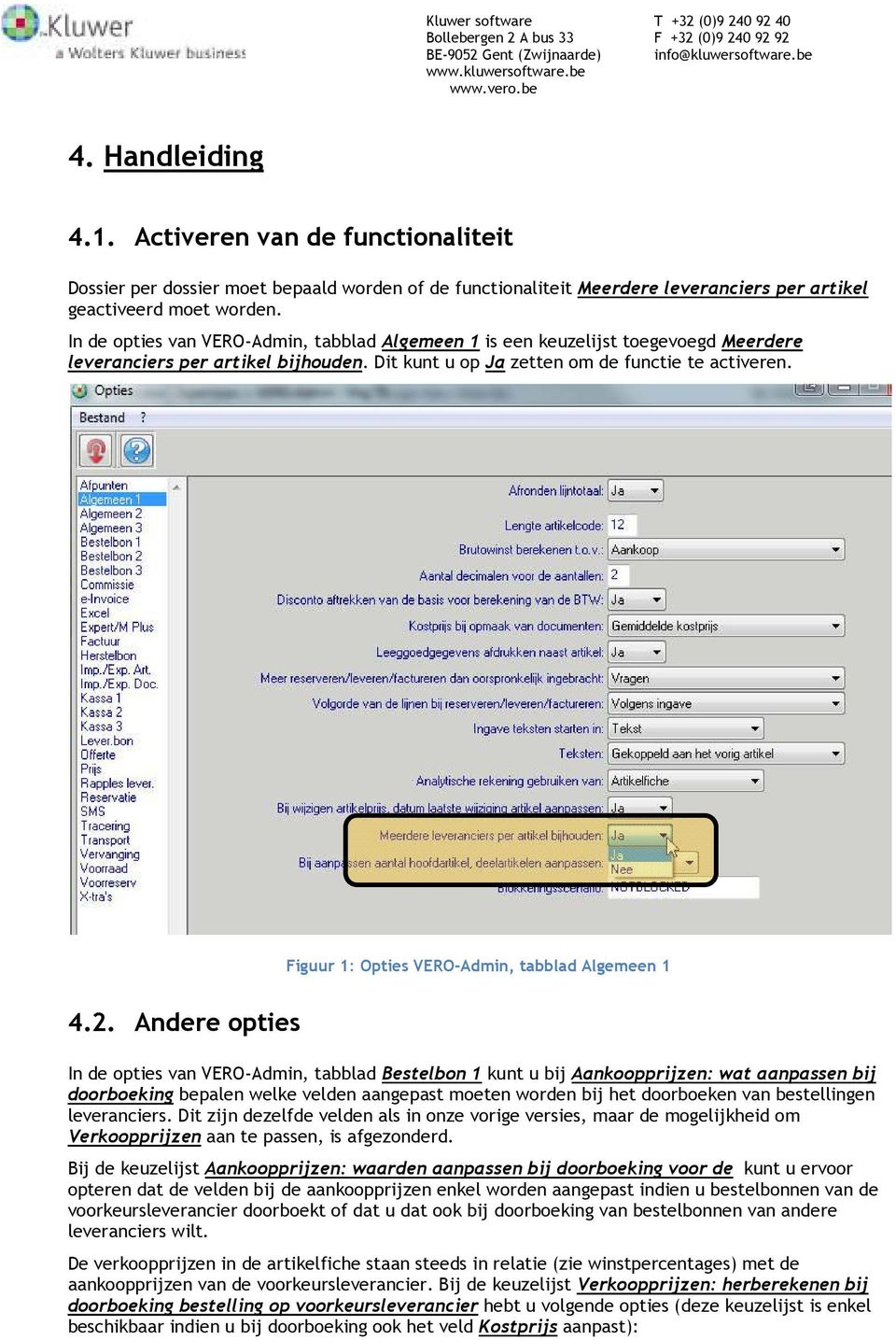 Figuur 1: Opties VERO-Admin, tabblad Algemeen 1 4.2.