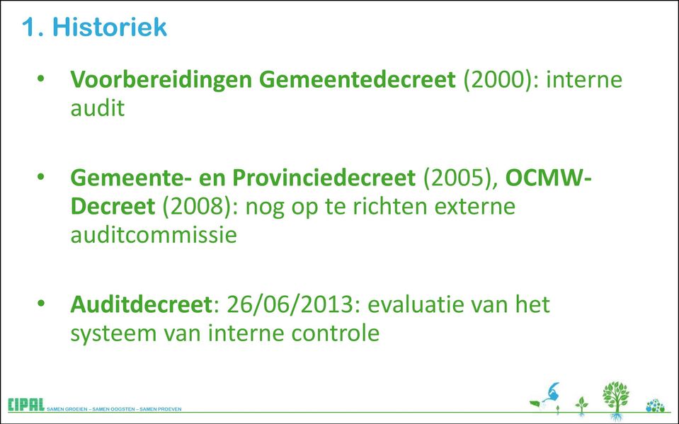 Decreet (2008): nog op te richten externe auditcommissie