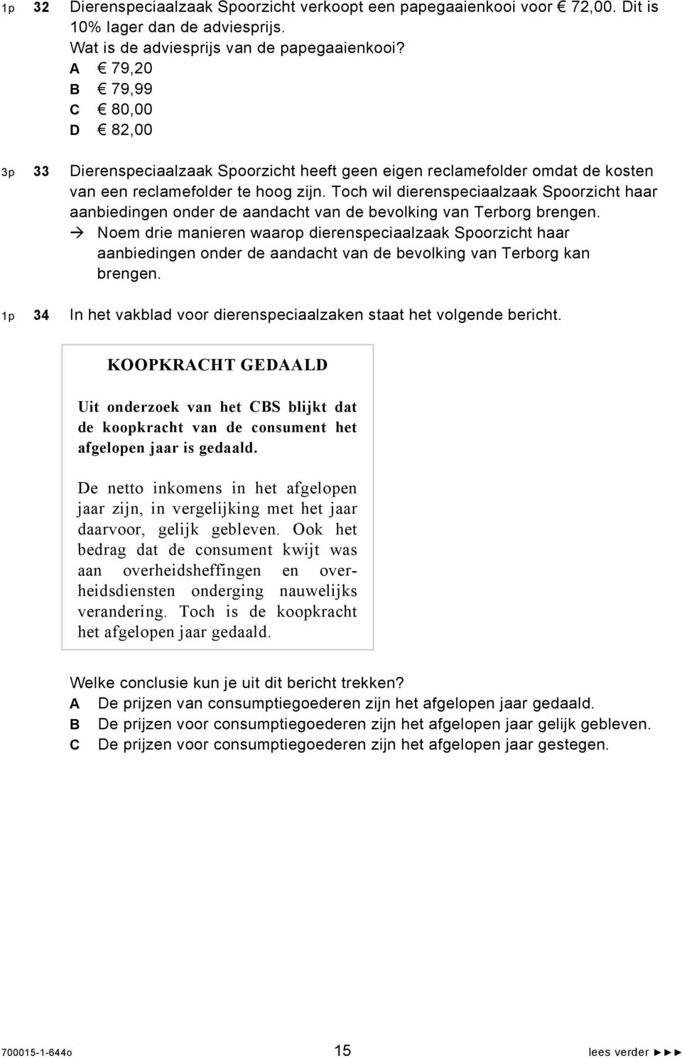 Toch wil dierenspeciaalzaak Spoorzicht haar aanbiedingen onder de aandacht van de bevolking van Terborg brengen.