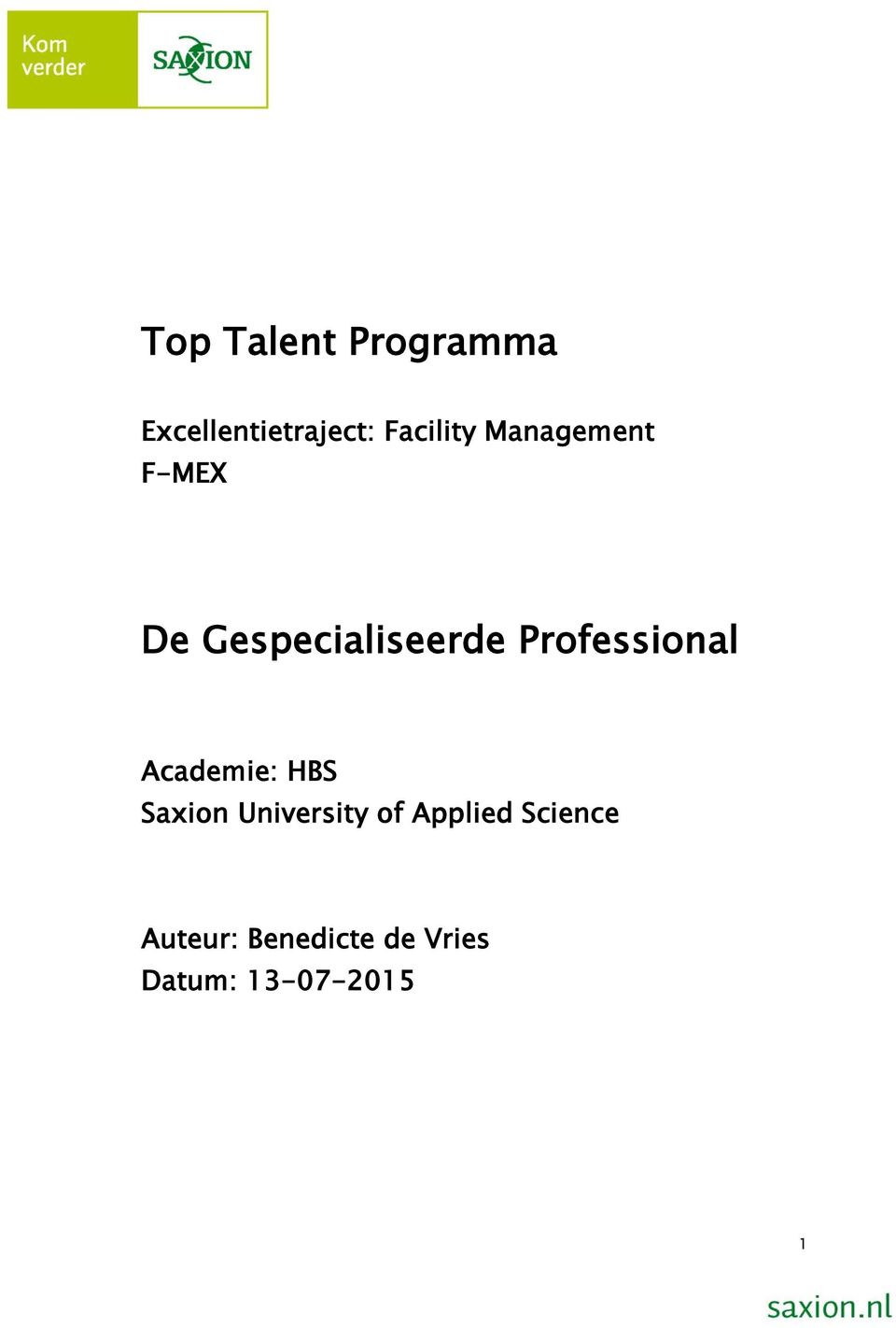Academie: HBS Saxion University of Applied