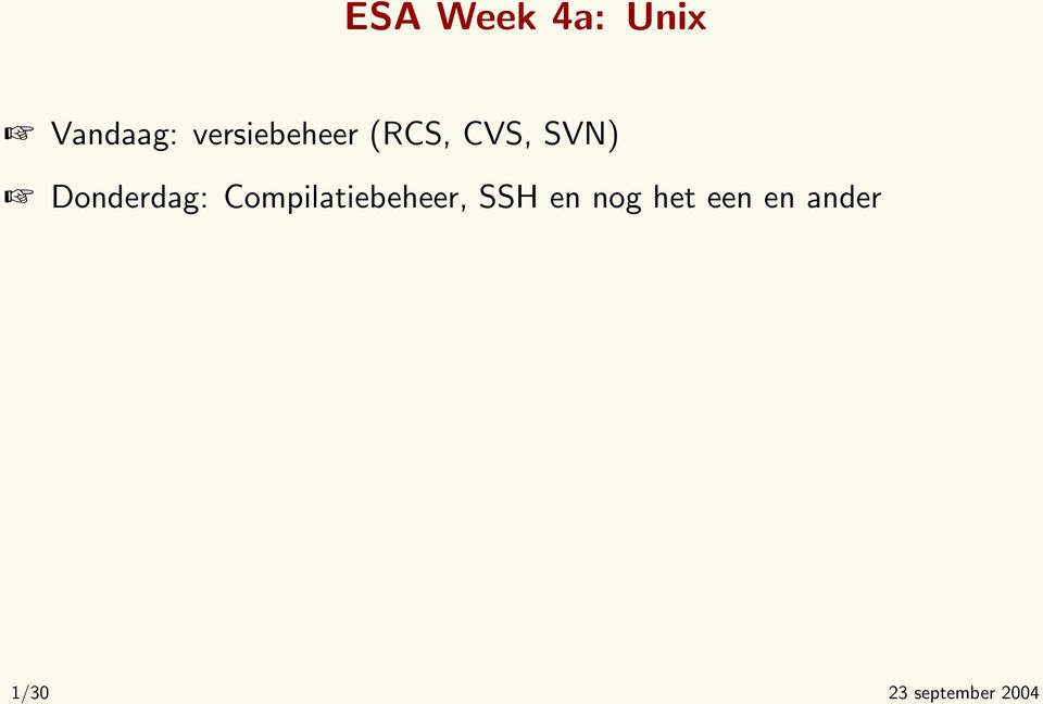 Donderdag: Compilatiebeheer, SSH