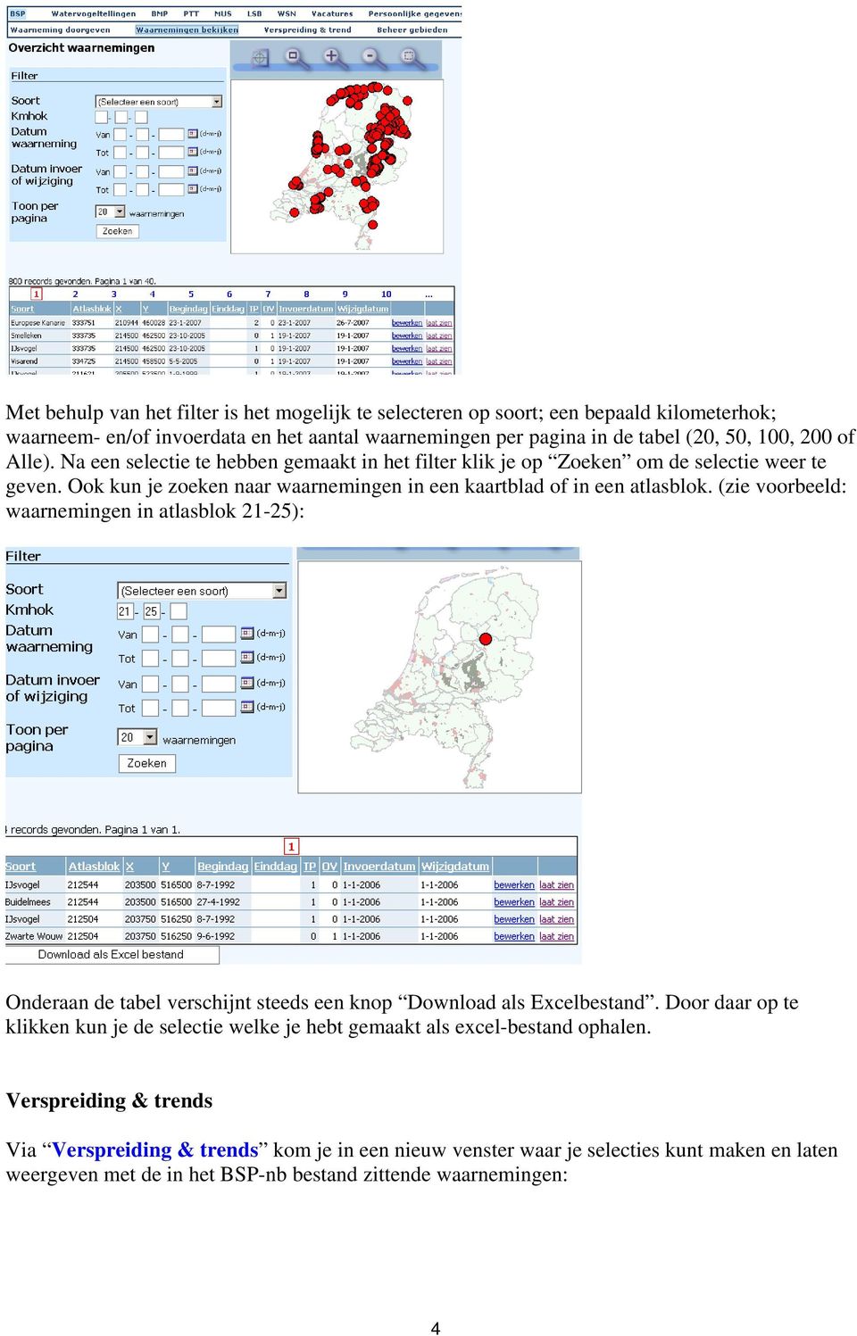 (zie voorbeeld: waarnemingen in atlasblok 21-25): Onderaan de tabel verschijnt steeds een knop Download als Excelbestand.