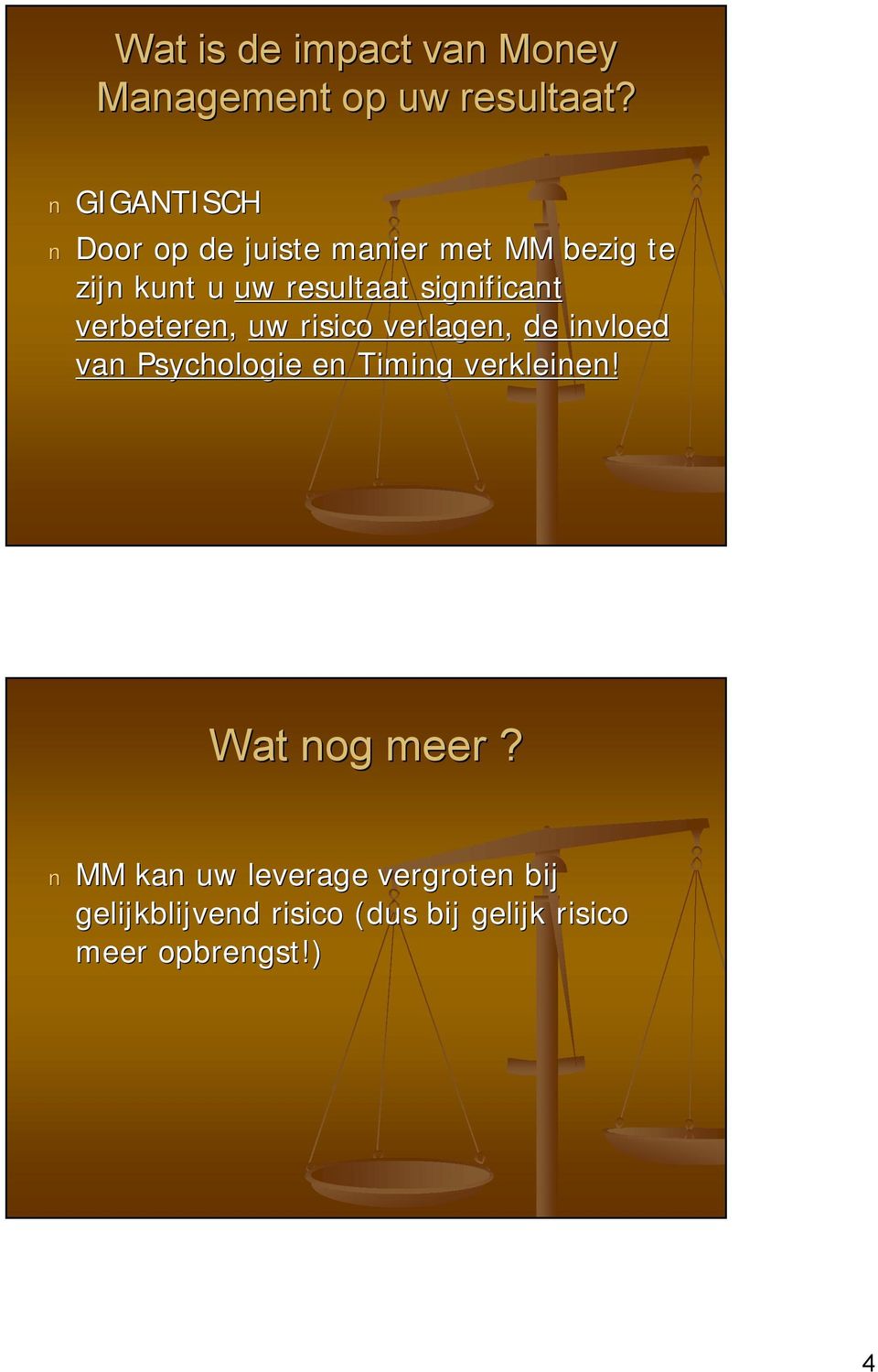 significant verbeteren, uw risico verlagen, de invloed van Psychologie en Timing