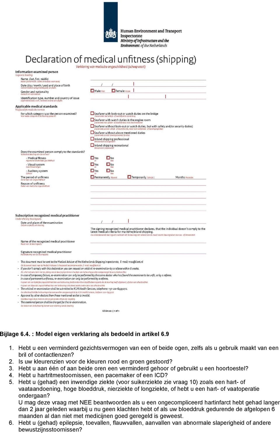 Hebt u hartritmestoornissen, een pacemaker of een ICD? 5.